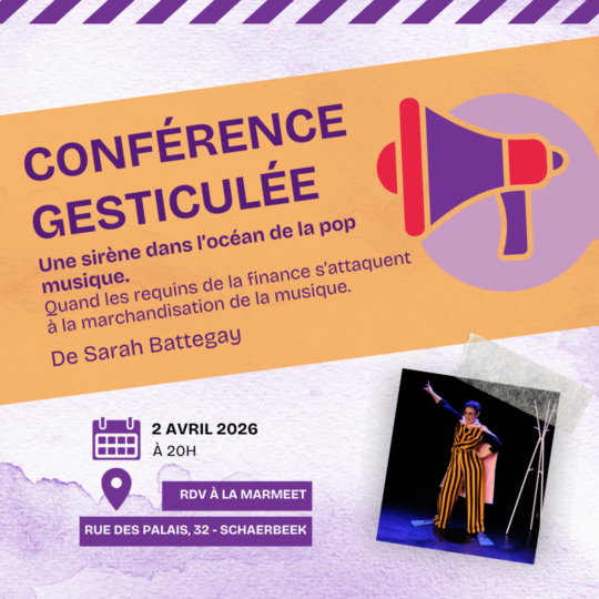 Conférence gesticulée "Une sière dans l'océan de la pop" de Sarah Battegay. Le 2 avril 2026 à la MarMeet, 32 rue des Palais à Schaerbeek à 20h.
